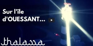 Vidéo de Thalassa à Ouessant